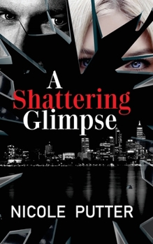 Paperback A Shattering Glimpse: A twisted romantic thriller Book