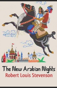 Paperback The New Arabian Nights Annotated Book