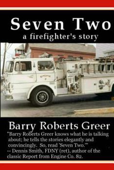 Paperback Seven Two: A Firefighter's Story Book