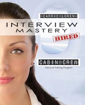 Paperback Interview Mastery - An Essential Guide for Aspiring Cabin Crew Book