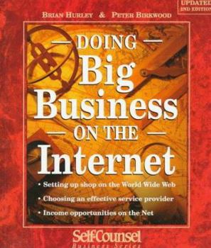 Paperback Doing Big Business on the Internet (Self-Counsel Business Series) Book