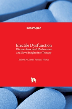 Hardcover Erectile Dysfunction: Disease-Associated Mechanisms and Novel Insights into Therapy Book