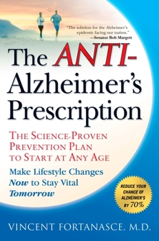 Paperback The Anti-Alzheimer's Prescription: The Science-Proven Prevention Plan to Start at Any Age Book