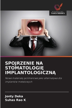 Spojrzenie Na StomatologiĘ ImplantologicznĄ