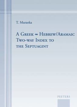 Hardcover A Greek-Hebrew/Aramaic Two-Way Index to the Septuagint Book