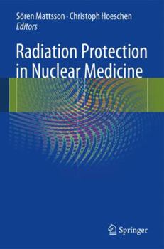 Hardcover Radiation Protection in Nuclear Medicine Book