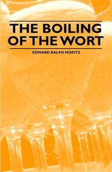 Paperback The Boiling of the Wort Book