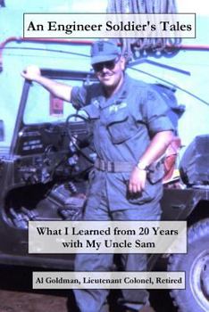 Paperback An Engineer Soldier's Tales: What I Learned from 20 Years with my Uncle Sam Book