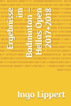 Paperback Ergebnisse im Badminton - Hellas Open 2017+2018 [German] Book
