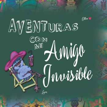 Paperback Aventuras con mi Amigo Invisible: Luca [Spanish] Book