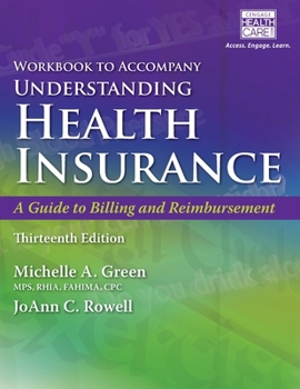 Paperback Student Workbook for Green's Understanding Health Insurance: A Guide to Billing and Reimbursement, 13th Book