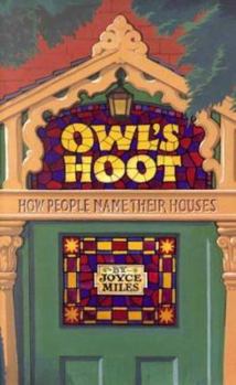 Hardcover Owl's Hoot: How People Name Their Houses Book