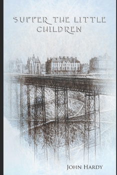 Paperback Suffer the Little Children Book