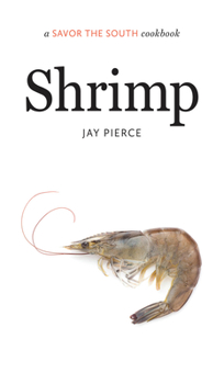 Shrimp: A Savor the South Cookbook - Book  of the Savor the South Cookbooks
