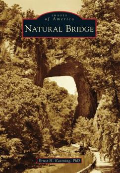 Natural Bridge - Book  of the Images of America: Virginia