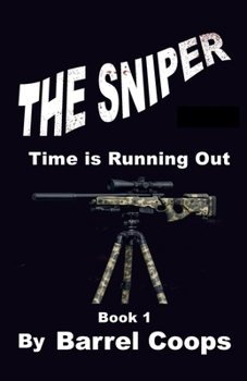 Paperback The Sniper - Time is Running Out Book