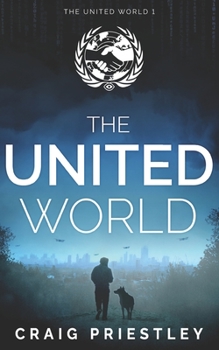 Paperback The United World: Dystopian Sci-Fi Series: The United World Book 1 Book