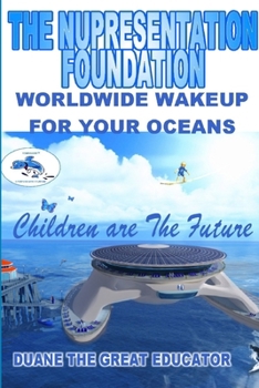 Paperback THE NUPRESENTATION FOUNDATION Children are The Future Book