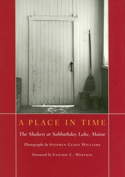 Paperback A Place in Time: The Shakers at Sabbathday Lake, Maine Book