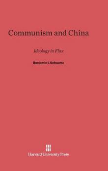 Hardcover Communism and China: Ideology in Flux Book