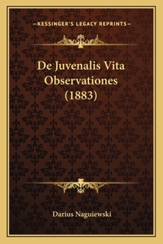 Paperback De Juvenalis Vita Observationes (1883) [Latin] Book