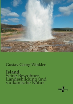 Paperback Island: Seine Bewohner, Landesbildung und vulkanische Natur [German] Book