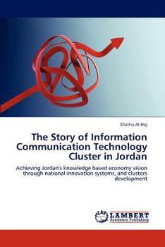 Paperback The Story of Information Communication Technology Cluster in Jordan Book