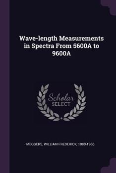 Paperback Wave-length Measurements in Spectra From 5600A to 9600A Book