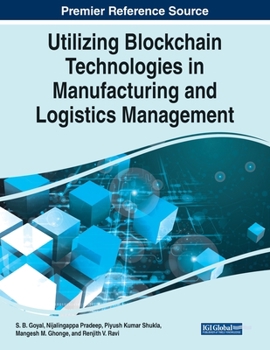 Paperback Utilizing Blockchain Technologies in Manufacturing and Logistics Management Book