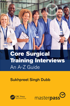 Hardcover Core Surgical Training Interviews: An A-Z Guide Book