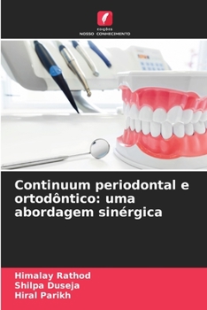 Continuum periodontal e ortodôntico: uma abordagem sinérgica (Portuguese Edition)