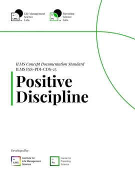 Paperback ILMS Concept Documentation Standard - Positive Discipline (PaS-PDI-CDS-25) Book