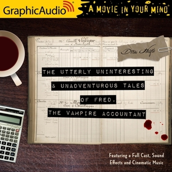 Audio CD The Utterly Uninteresting and Unadventurous Tales of Fred, the Vampire Accountant [Dramatized Adaptation] Book