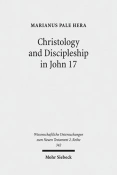 Paperback Christology and Discipleship in John 17 Book