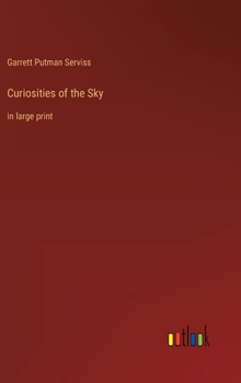 Hardcover Curiosities of the Sky: in large print Book