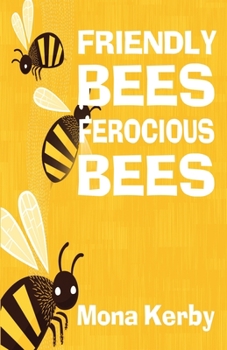Paperback Friendly Bees, Ferocious Bees Book
