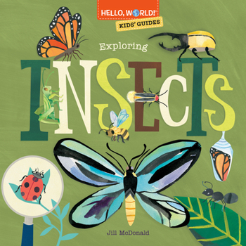 Hardcover Hello, World! Kids' Guides: Exploring Insects Book