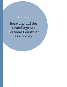 Paperback Beratung auf der Grundlage der Personal Construct Psychology [German] Book