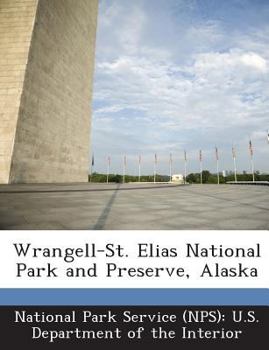Paperback Wrangell-St. Elias National Park and Preserve, Alaska Book