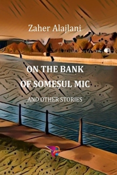 Paperback On the Bank of Somesul Mic and Other Stories (2022) Book