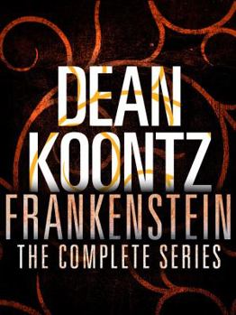 The Frankenstein Series 5-Book Bundle: Frankenstein: Prodigal Son, City of Night, Dead and Alive, Lost Souls, The Dead Town - Book  of the Dean Koontz's Frankenstein