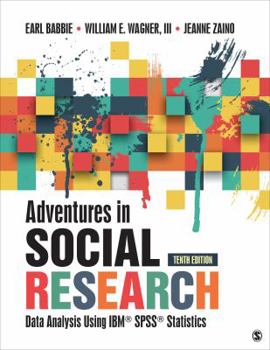 Paperback Adventures in Social Research: Data Analysis Using IBM SPSS Statistics Book