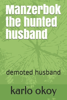 Paperback Manzerbok the hunted husband: demoted husband Book