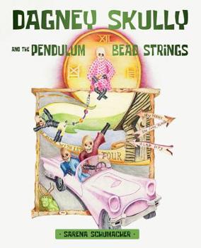 Paperback Dagney Skully and the Pendulum Bead Strings Book