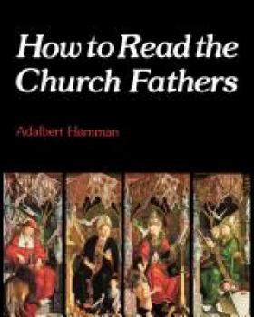 Paperback How to Read the Church Fathers Book