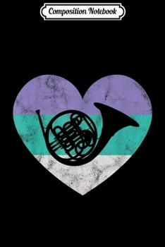 Composition Notebook: French Horn Gift For Women ns & Girls Retro Vintage  Journal/Notebook Blank Lined Ruled 6x9 100 Pages