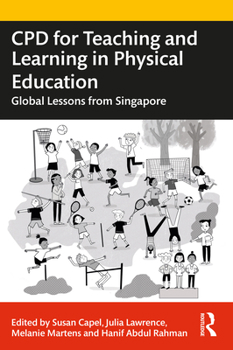 Paperback CPD for Teaching and Learning in Physical Education: Global Lessons from Singapore Book