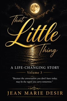 Paperback That Little Thing: A Life-Changing Story: Volume 3 Book
