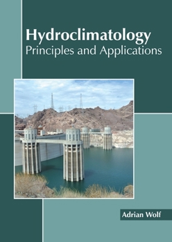 Hardcover Hydroclimatology: Principles and Applications Book