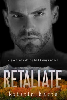 Paperback Retaliate: A Good Men Doing Bad Things Novel Book